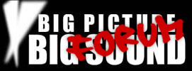 BigPictureBigSound Forum: Movies, Home Theater, HDTV and Blu-ray Disc